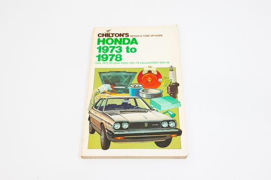 Honda 1973 to 1978 Chilton's Repair & Tune-Up Guide